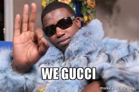 we gucci meme